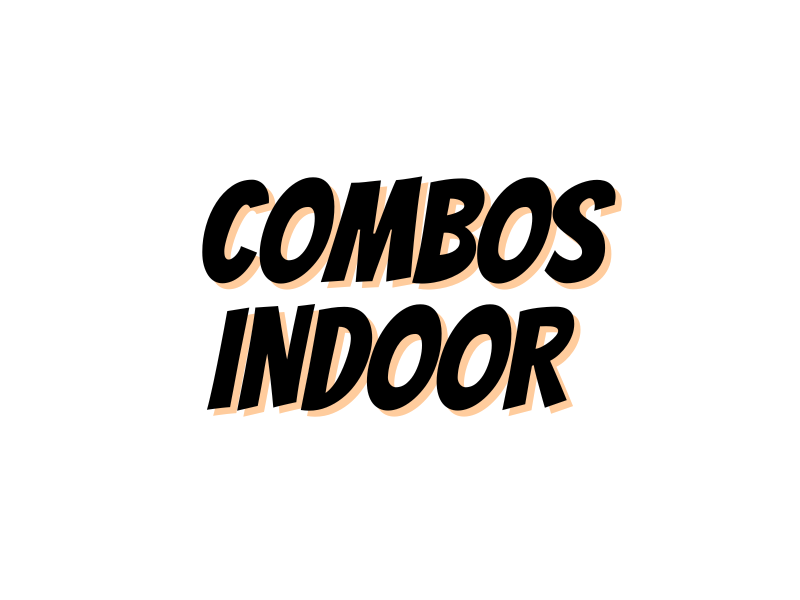 COMBOS INDOOR